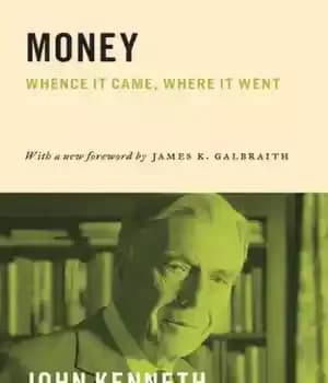 دانلود کتاب Money: Whence It Came, Where It Went – پول: از کجا آمد، کجا رفت