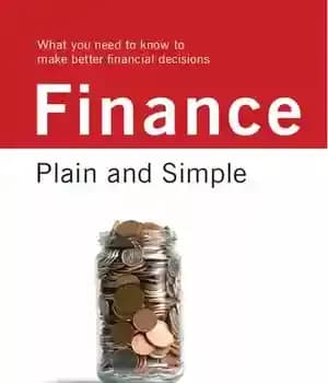 دانلود کتاب Finance: Plain and Simple: What you Need to Know to Make Better Financial Decisions (Financial Times Series) –…