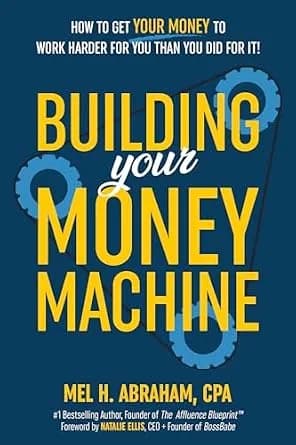 و دانلود نسخه کامل کتاب زبان اصلی Building Your Money Machine: How to Get Your Money to Work Harder for You Than You Did for It! | دانلود کتاب خارجی