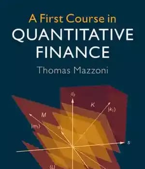 دانلود کتاب A first course in quantitative finance – دوره اول در امور مالی کمی