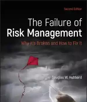 دانلود کتاب The failure of risk management: why it’s broken and how to fix it – شکست مدیریت ریسک: چرا…