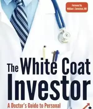 دانلود کتاب The White Coat Investor: A Doctor’s Guide To Personal Finance And Investing – سرمایهگذار کت سفید: راهنمای پزشک…