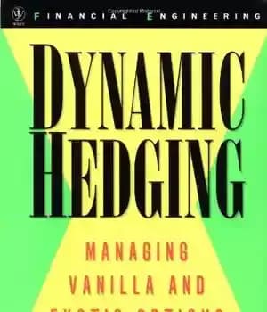 دانلود کتاب Dynamic Hedging: Managing Vanilla and Exotic Options – محافظت از پویا: مدیریت وانیل و گزینه های عجیب و…
