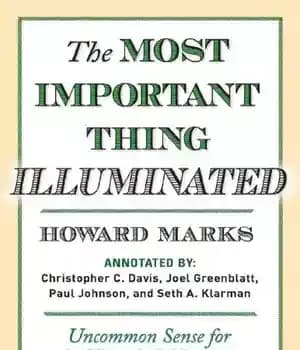 دانلود کتاب The Most Important Thing Illuminated: Uncommon Sense for the Thoughtful Investor – مهمترین چیز روشن شده: عقل غیرمعمول…