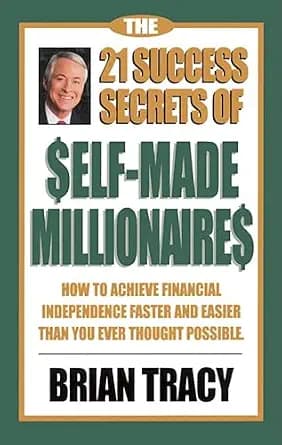 و دانلود نسخه کامل کتاب زبان اصلی The 21 Success Secrets of Self-Made Millionaires: How to Achieve Financial Independence Faster and Easier Than You Ever Thought Possible (The Laws of Success Ser