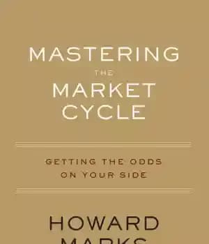 دانلود کتاب Mastering the market cycle getting the odds on your side – تسلط بر چرخه بازار به دست آوردن…
