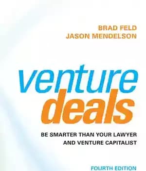 دانلود کتاب Venture Deals: Be Smarter Than Your Lawyer and Venture Capitalist – معاملات سرمایه گذاری: باهوش تر از وکیل…