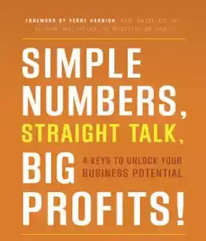 دانلود کتاب Simple numbers, straight talk, big profits!: 4 keys to unlock your business potential – اعداد ساده، صحبت مستقیم،…