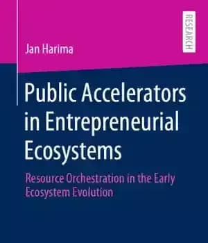 دانلود کتاب Public Accelerators in Entrepreneurial Ecosystems: Resource Orchestration in the Early Ecosystem Evolution – شتاب دهنده های عمومی در…