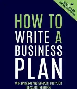 دانلود کتاب How to write a business plan : win backing and support for your ideas and ventures – چگونه…