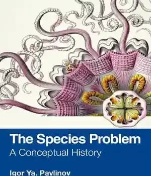 دانلود کتاب The Species Problem: A Conceptual History – مسئله گونه ها: تاریخچه مفهومی