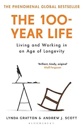 و دانلود نسخه کامل کتاب زبان اصلی The 100-Year Life: Living and Working in an Age of Longevity | دانلود کتاب خارجی