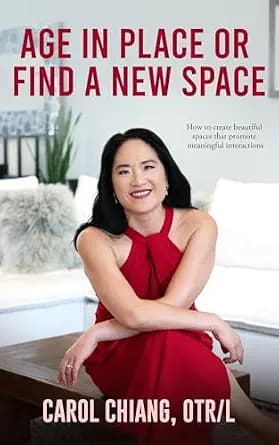 و دانلود نسخه کامل کتاب زبان اصلی Age in Place or Find a New Space: How to create beautiful spaces that promote meaningful relationships | دانلود کتاب خارجی