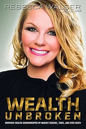 و دانلود نسخه کامل کتاب زبان اصلی Wealth Unbroken: Growing Wealth Uninterrupted by Market Crashes, Taxes, and Even Death | دانلود کتاب خارجی