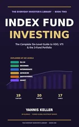 و دانلود نسخه کامل کتاب زبان اصلی Index Fund Investing for Beginners: The Complete Six-Level Guide to VOO, VTI & the 3-Fund Portfolio — From Your First $100 to a Portfolio You Never Have … (The E