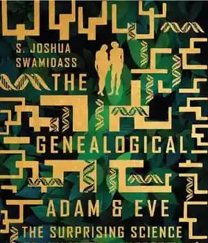 دانلود کتاب The Genealogical Adam and Eve: The Surprising Science of Universal Ancestry – شجره نامه آدم و حوا: علم…