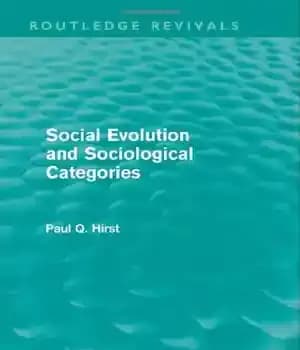 دانلود کتاب Social Evolution and Sociological Categories – تکامل اجتماعی و مقوله های جامعه شناختی