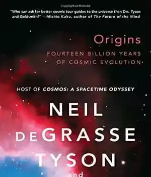 دانلود کتاب Origins: Fourteen Billion Years of Cosmic Evolution – خاستگاه: چهارده میلیارد سال تکامل کیهانی — تصویر ۲