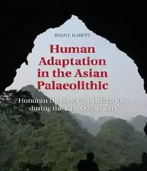 دانلود کتاب Human Adaptation in the Asian Palaeolithic: Hominin Dispersal and Behaviour during the Late Quaternary – انطباق انسان در…