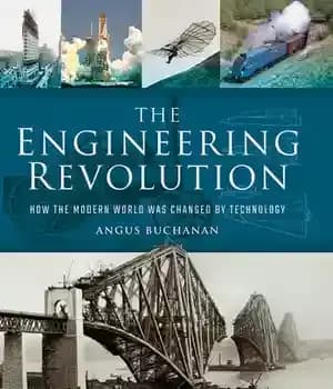 دانلود کتاب The Engineering Revolution: How the Modern World was Changed by Technology – انقلاب مهندسی: چگونه دنیای مدرن توسط…
