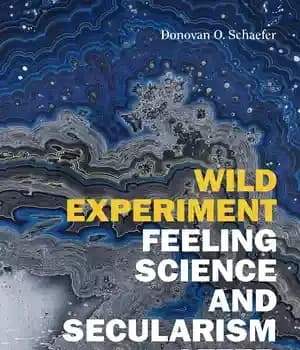 دانلود کتاب Wild Experiment: Feeling Science and Secularism after Darwin – آزمایش وحشی: احساس علم و سکولاریسم پس از داروین