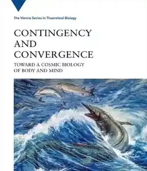 دانلود کتاب Contingency and Convergence: Toward a Cosmic Biology of Body and Mind – اقتضایی و همگرایی: به سوی زیست…
