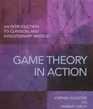 دانلود کتاب Game Theory in Action: An Introduction to Classical and Evolutionary Models – نظریه بازی در عمل: مقدمه ای…