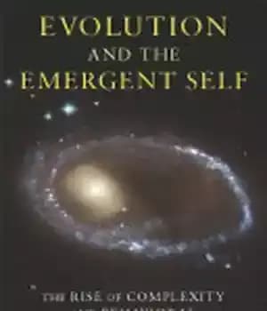 دانلود کتاب Evolution and the Emergent Self: The Rise of Complexity and Behavioral Versatility in Nature – تکامل و خود…