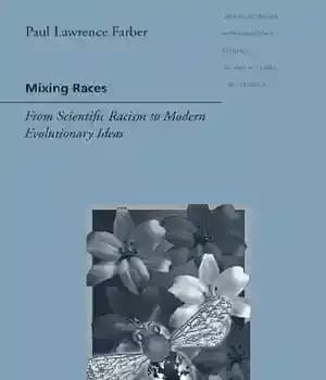 دانلود کتاب Mixing Races: From Scientific Racism to Modern Evolutionary Ideas – اختلاط نژادها: از نژادپرستی علمی تا ایده های…