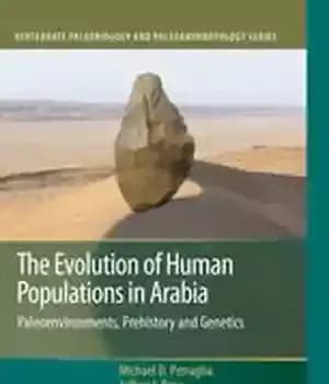 دانلود کتاب The Evolution of Human Populations in Arabia: Paleoenvironments, Prehistory and Genetics – تکامل جمعیت های انسانی در عربستان:…