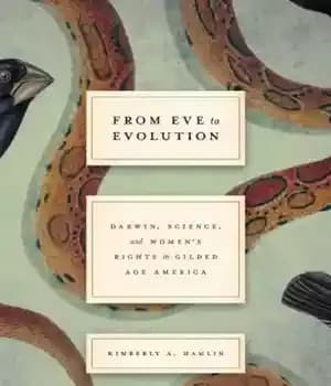 دانلود کتاب From Eve to Evolution: Darwin, Science, and Women’s Rights in Gilded Age America – از حوا تا تکامل:…
