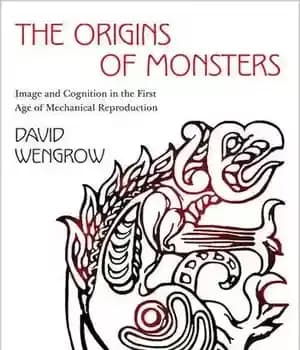 دانلود کتاب The origins of monsters : image and cognition in the first age of mechanical reproduction – خاستگاه هیولاها:…