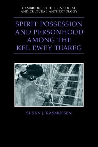 کتاب Spirit Possession and Personhood among the Kel Ewey Tuareg نسخه کامل