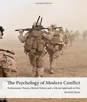 دانلود کتاب The Psychology of Modern Conflict: Evolutionary Theory, Human Nature and a Liberal Approach to War – روانشناسی درگیری…