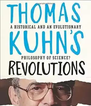 دانلود کتاب Thomas Kuhn’s Revolutions: A Historical and an Evolutionary Philosophy of Science? – انقلابهای توماس کوهن: یک فلسفه تاریخی…