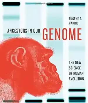 دانلود کتاب Ancestors in Our Genome: The New Science of Human Evolution – اجداد در ژنوم ما: علم جدید تکامل…