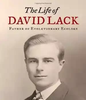 دانلود کتاب The Life of David Lack: Father of Evolutionary Ecology – زندگی دیوید لاک: پدر اکولوژی تکاملی