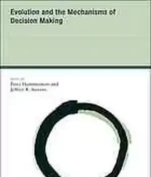 دانلود کتاب Evolution and the mechanisms of decision making – تکامل و مکانیسم های تصمیم گیری
