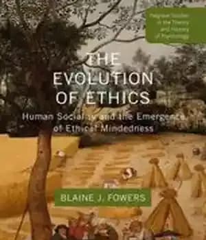 دانلود کتاب The Evolution of Ethics: Human Sociality and the Emergence of Ethical Mindedness – سیر تحول اخلاق: اجتماعی بودن…