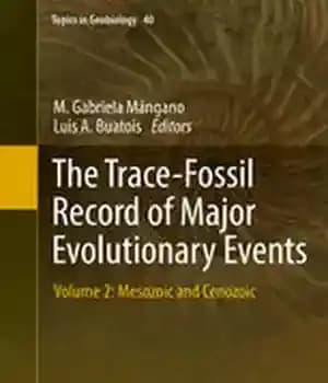 دانلود کتاب The Trace-Fossil Record of Major Evolutionary Events: Volume 2: Mesozoic and Cenozoic – سابقه ردیابی فسیلی رویدادهای مهم…