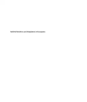 دانلود کتاب Skeletal variation and adaptation in Europeans : upper Paleolithic to the Twentieth Century – تنوع و انطباق اسکلتی…