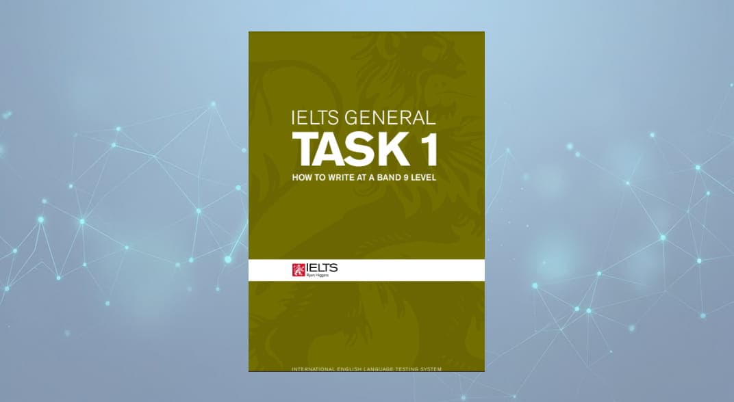 کتاب رایتینگ جنرال آیلتس تسک ۱ ریموند هیگینز (IELTS Writing General Task 1) نسخه PDF انگلیسی