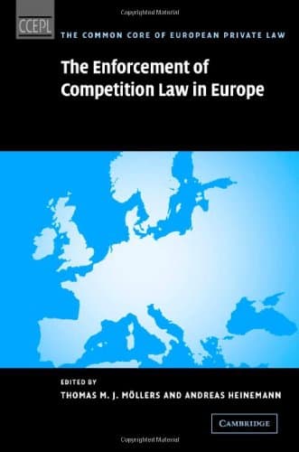 کتاب The Enforcement of Competition Law in Europe (The Common Core of European Private Law) نسخه کامل