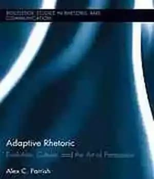 دانلود کتاب Adaptive Rhetoric: Evolution, Culture, and the Art of Persuasion – بلاغت تطبیقی: تکامل، فرهنگ و هنر متقاعدسازی