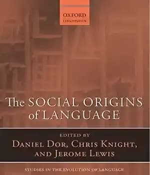 دانلود کتاب The Social Origins of Language – ریشه های اجتماعی زبان