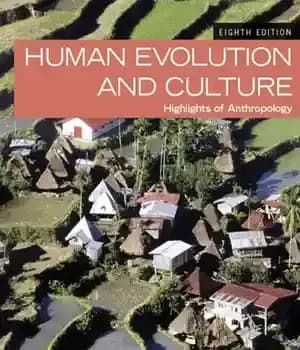 دانلود کتاب Human Evolution and Culture: Highlights of Anthropology – تکامل و فرهنگ انسان: نکات برجسته انسان شناسی