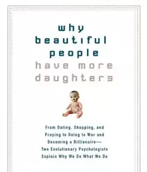 دانلود کتاب Why beautiful people have more daughters: from dating, shopping, and praying to going to war and becoming a…