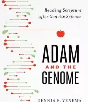 دانلود کتاب Adam and the Genome: Reading Scripture After Genetic Science – آدم و ژنوم: خواندن کتاب مقدس پس از…