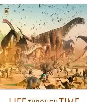 دانلود کتاب Life Through Time: The 700-Million-Year Story of Life on Earth – زندگی در گذر زمان: داستان 700 میلیون…