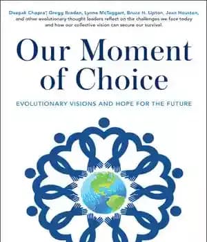 دانلود کتاب Our Moment of Choice: Evolutionary Visions and Hope for the Future – لحظه انتخاب ما: چشم اندازهای تکاملی…